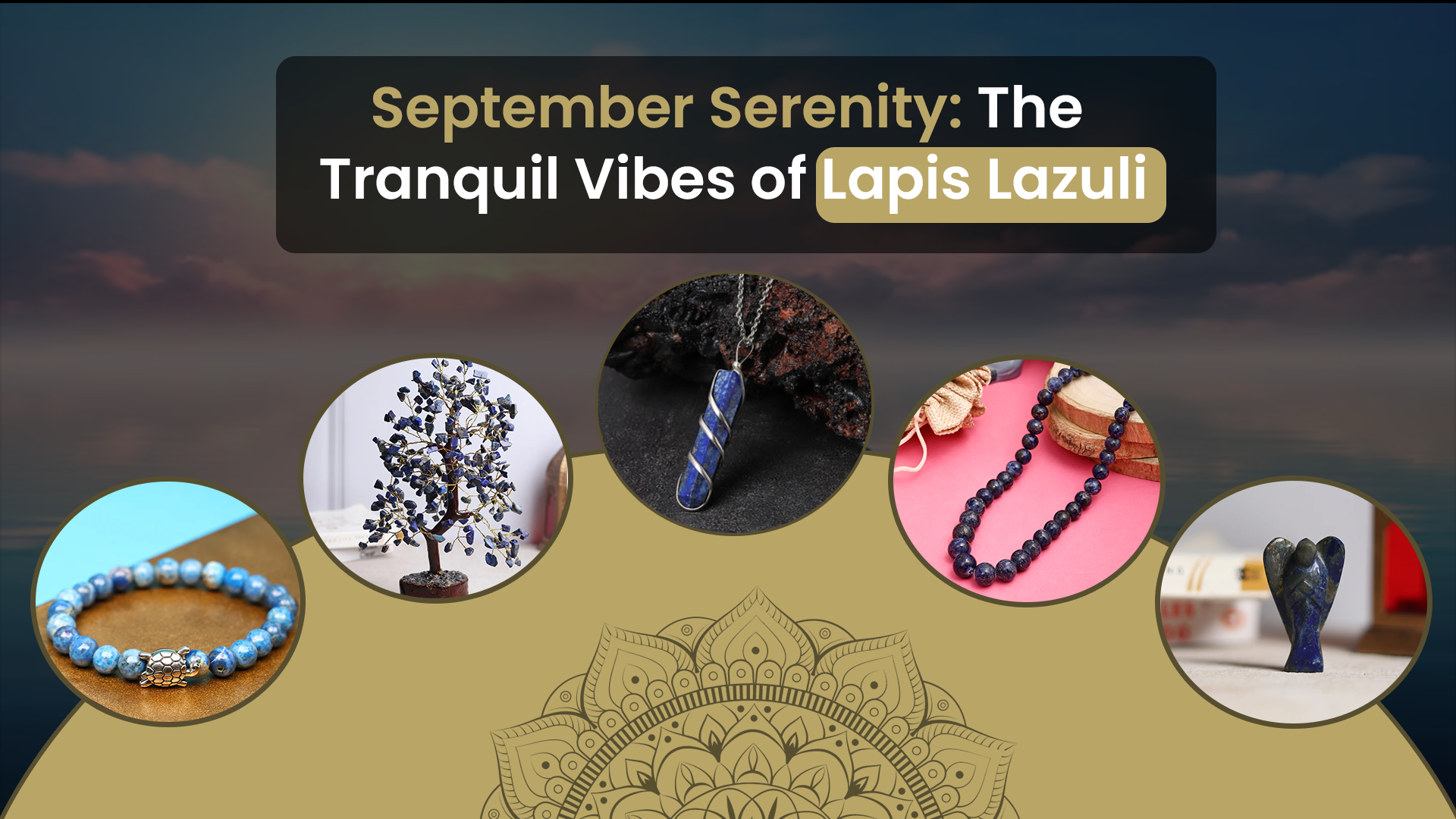 September Serenity: The Tranquil Vibes of Lapis Lazuli