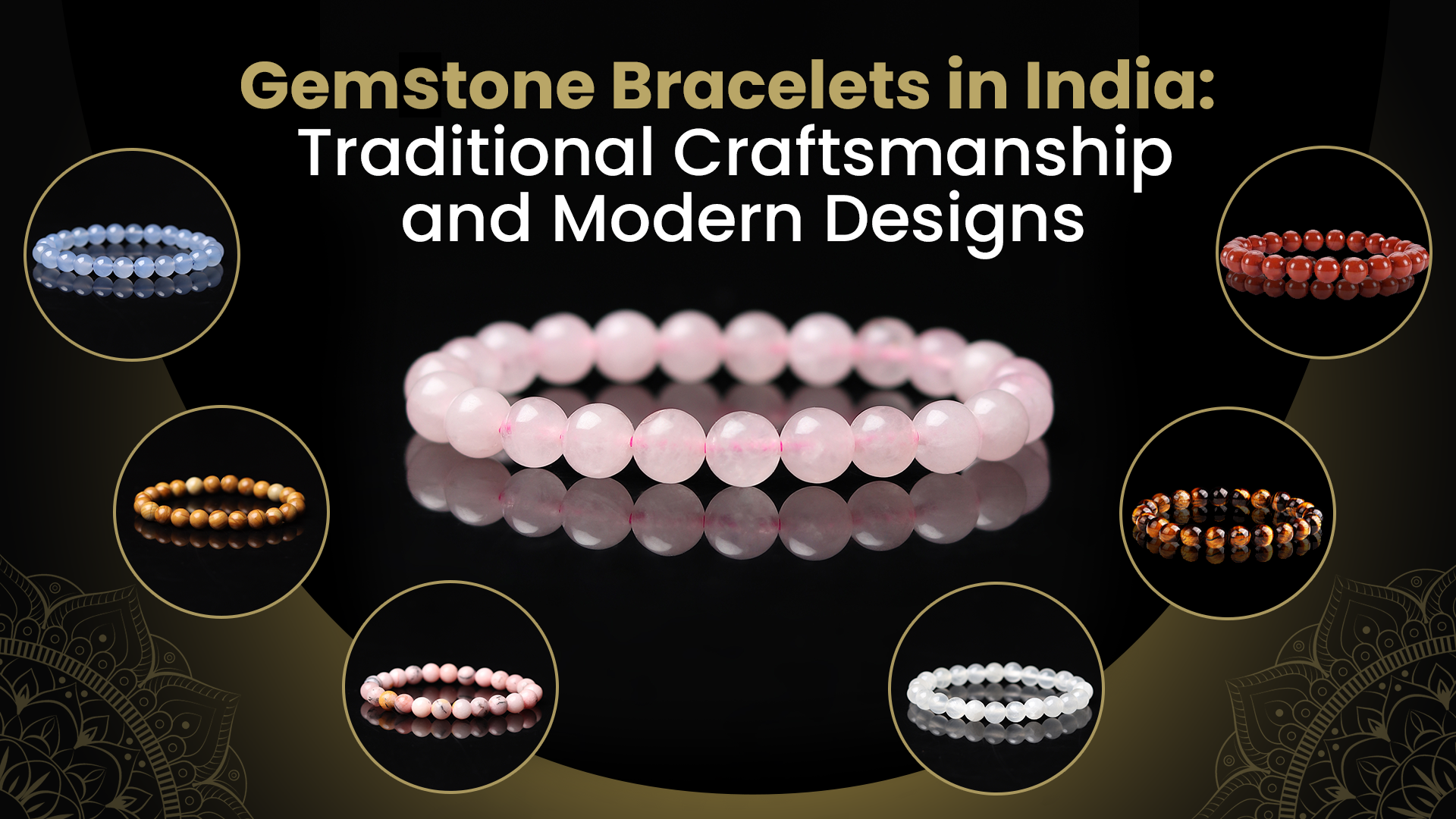 Gemstone bracelets in India